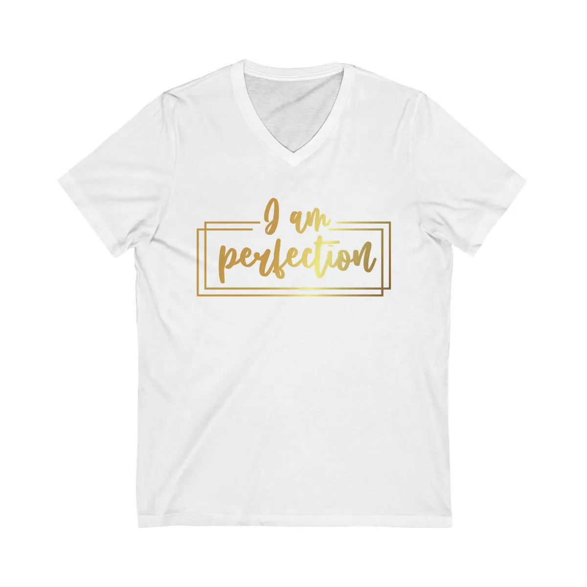 Affirmation Feminist Pro Choice T-Shirt Unisex Size - I am Perfection