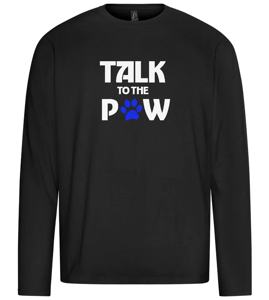 Talk to the Paw Design - Premium men's long sleeve t-shirt