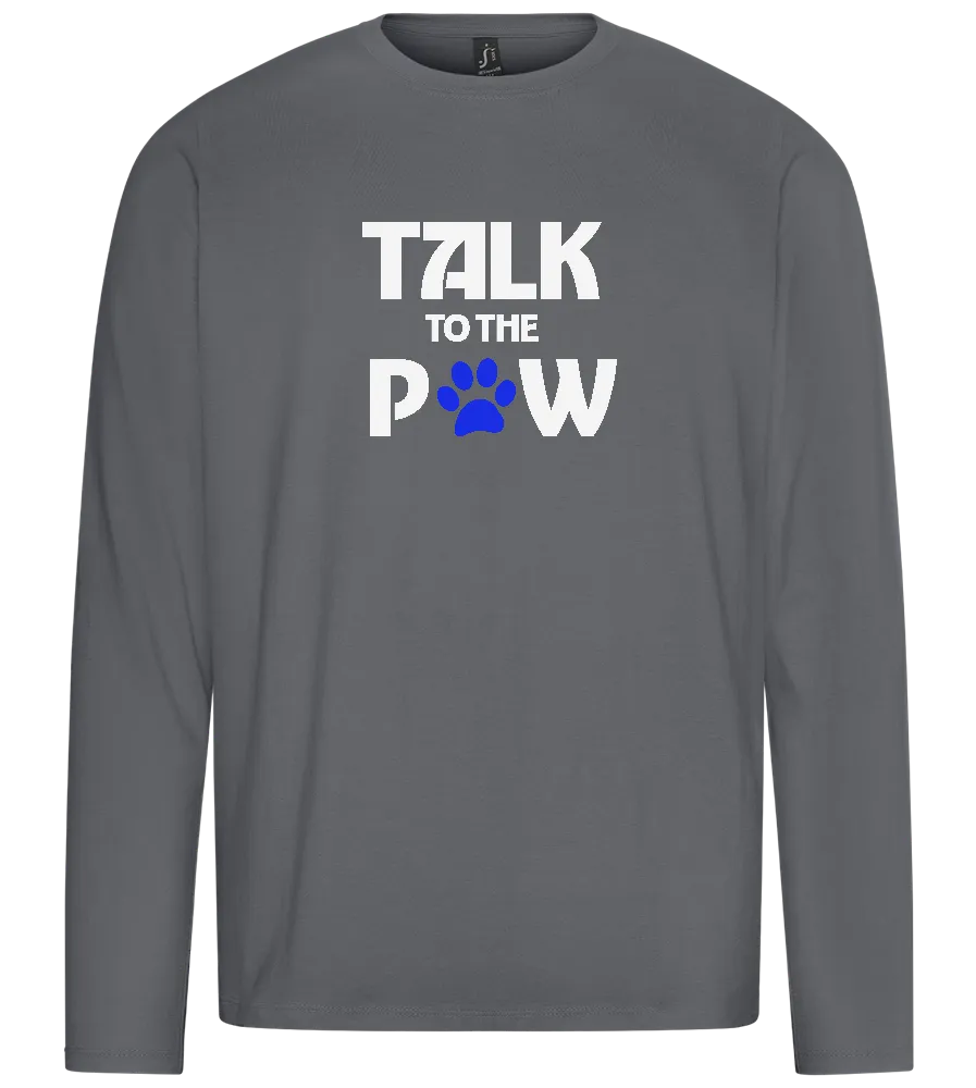 Talk to the Paw Design - Premium men's long sleeve t-shirt