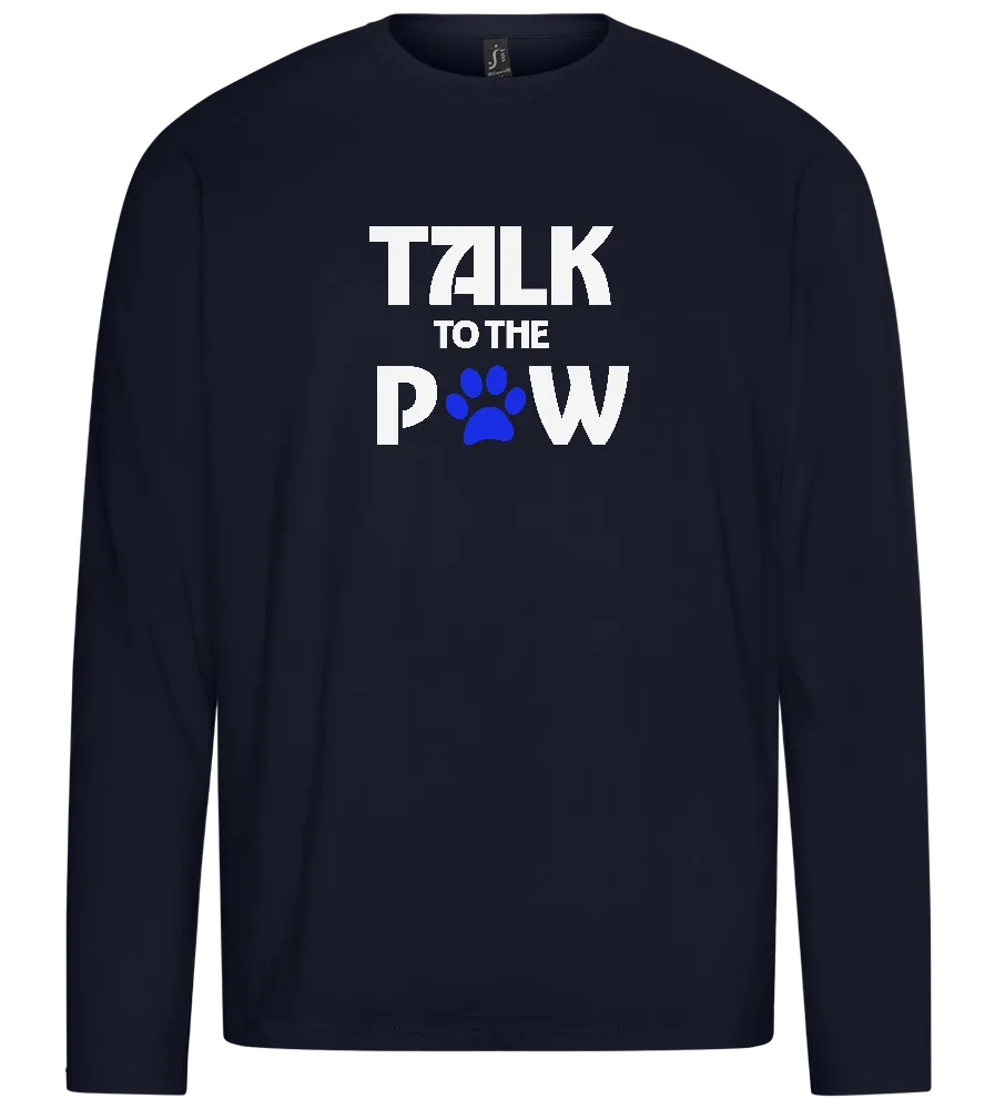 Talk to the Paw Design - Premium men's long sleeve t-shirt